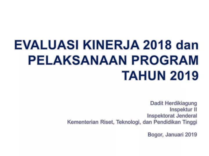 evaluasi kinerja 2018 dan pelaksanaan program