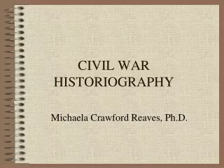 CIVIL WAR HISTORIOGRAPHY