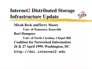 Internet 2  Distributed Storage Infrastructure Update