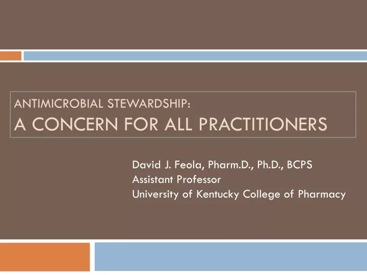 antimicrobial stewardship a concern for all practitioners