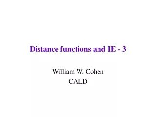 Distance functions and IE - 3