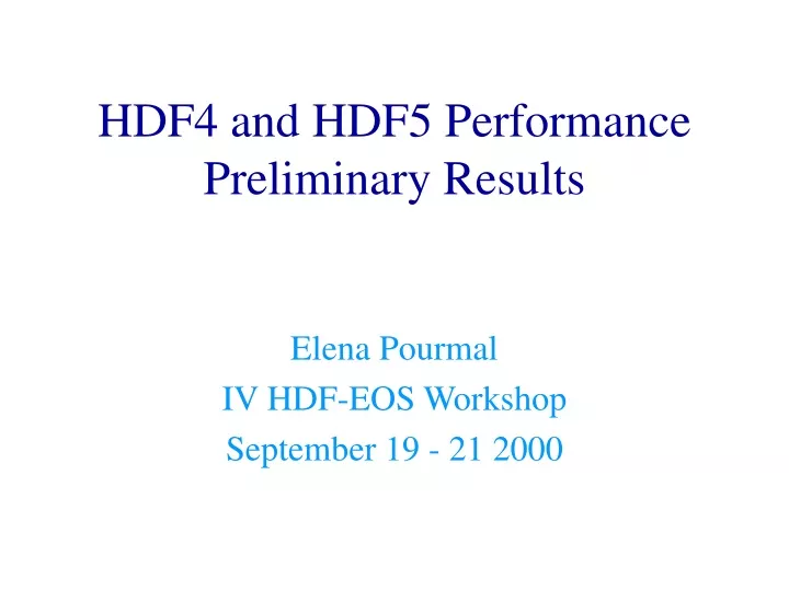 hdf4 and hdf5 performance preliminary results