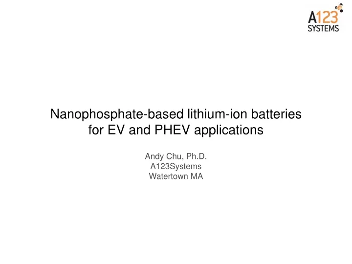 nanophosphate based lithium ion batteries for ev and phev applications