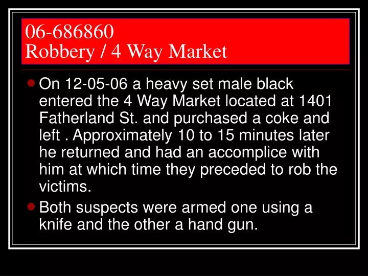 06 686860 robbery 4 way market