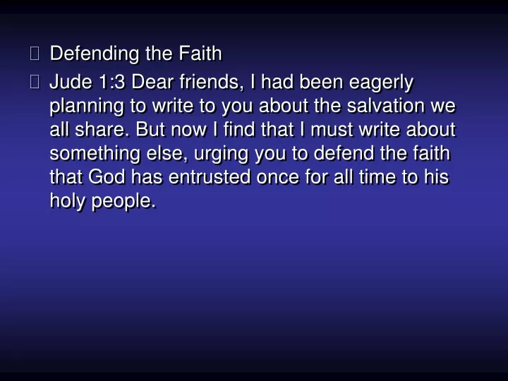defending the faith jude 1 3 dear friends