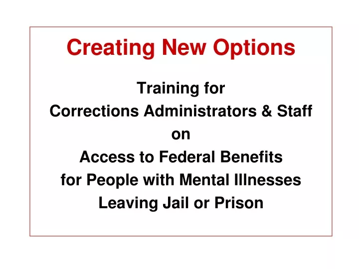 creating new options training for corrections