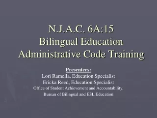 N.J.A.C. 6A:15 Bilingual Education  Administrative Code Training