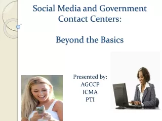 Social Media and Government Contact Centers:  Beyond the Basics