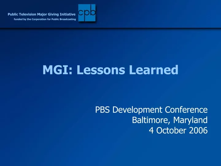 mgi lessons learned