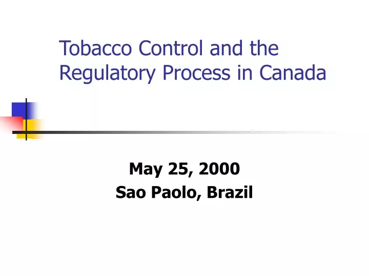 tobacco control and the regulatory process in canada