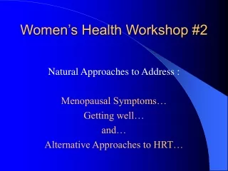 Women’s Health Workshop #2