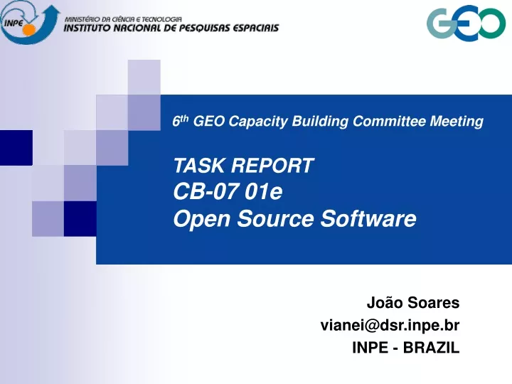6 th geo capacity building committee meeting task report cb 07 01e open source software