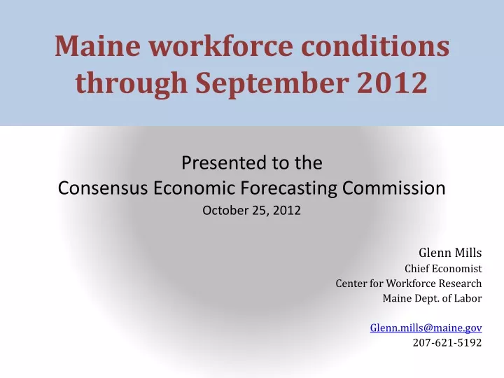 maine workforce conditions through september 2012