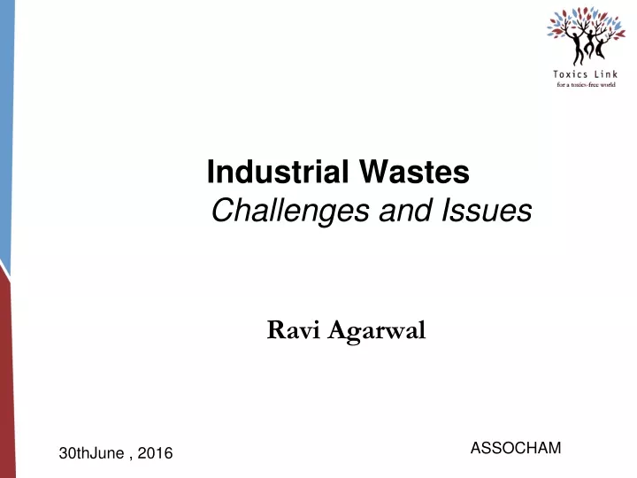 industrial wastes challenges and issues