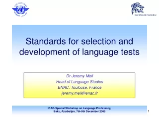 Standards for selection and development of language tests