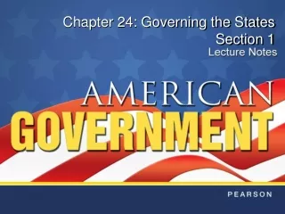 Chapter 24: Governing the States Section 1