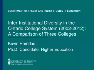 Kevin Ramdas Ph.D. Candidate, Higher Education