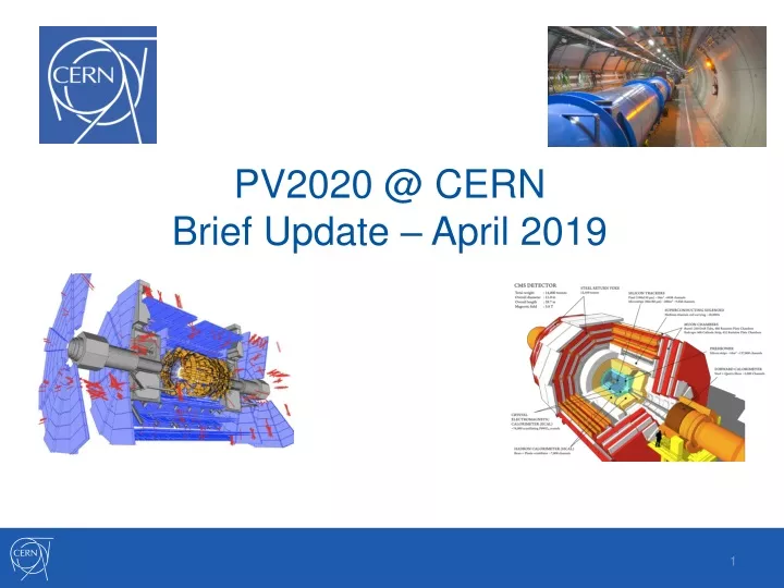 pv2020 @ cern brief update april 2019