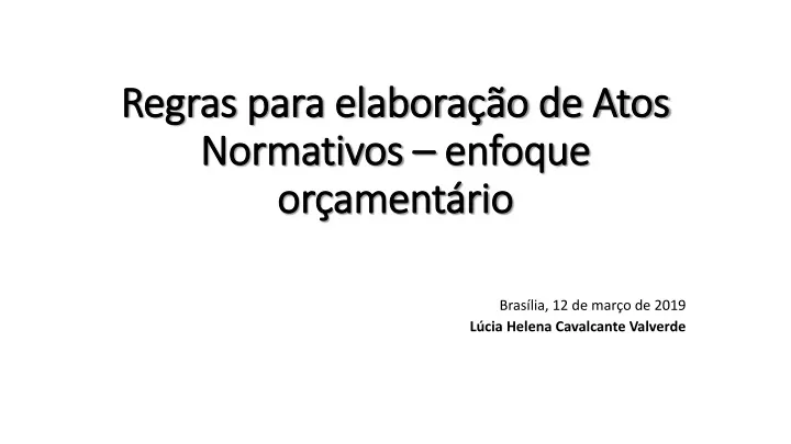 regras para elabora o de atos normativos enfoque or ament rio