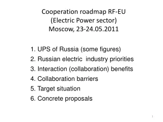Cooperation roadmap RF-EU  (Electric Power sector) Moscow, 23-24.05.2011