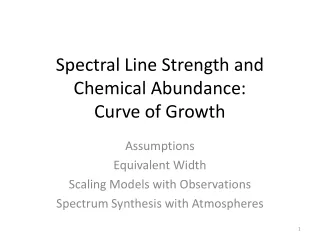 Spectral Line Strength and Chemical Abundance: Curve of Growth