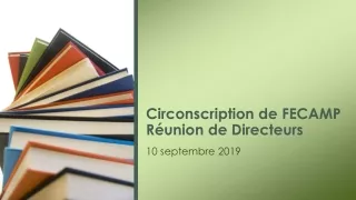 Circonscription de FECAMP Réunion de Directeurs