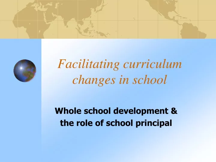 facilitating curriculum changes in school