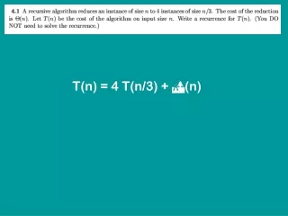 T(n) = 4 T(n/3) +   (n)