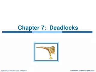 Chapter 7:  Deadlocks