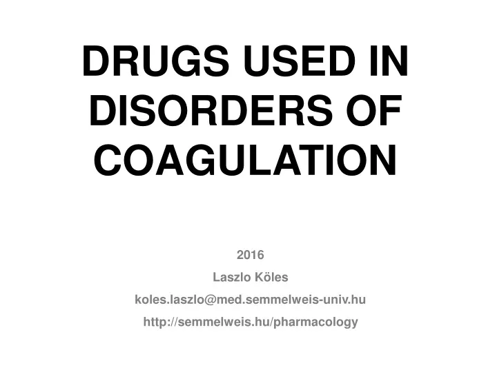 drugs used in disorders of coagulation