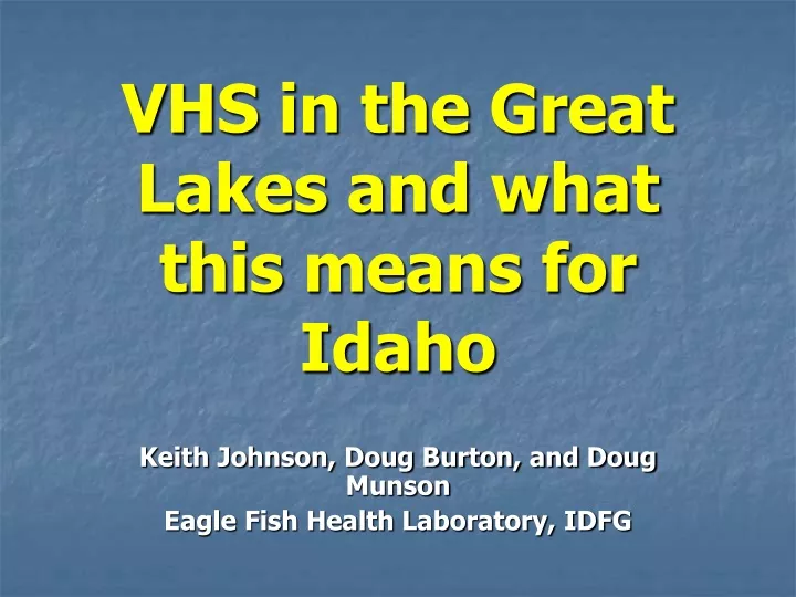 vhs in the great lakes and what this means for idaho