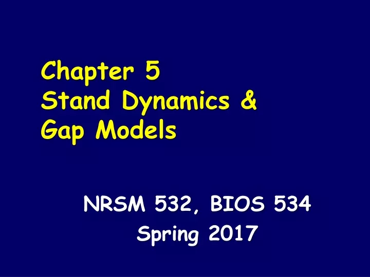 chapter 5 stand dynamics gap models