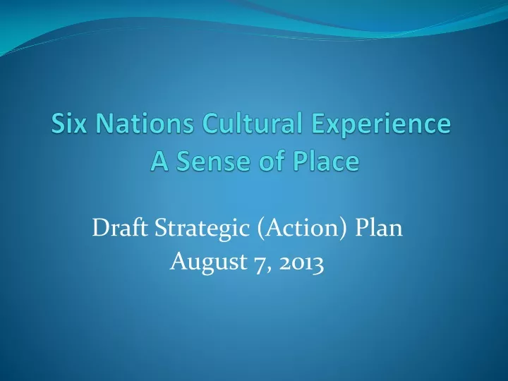 six nations cultural experience a sense of place