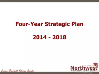 Four-Year Strategic Plan 2014 - 2018