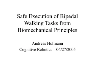 Safe Execution of Bipedal Walking Tasks from Biomechanical Principles