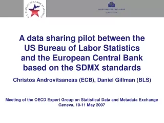 Christos Androvitsaneas (ECB), Daniel Gillman (BLS)