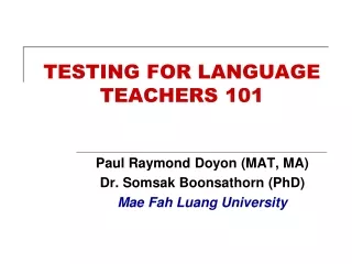 TESTING FOR LANGUAGE TEACHERS 101