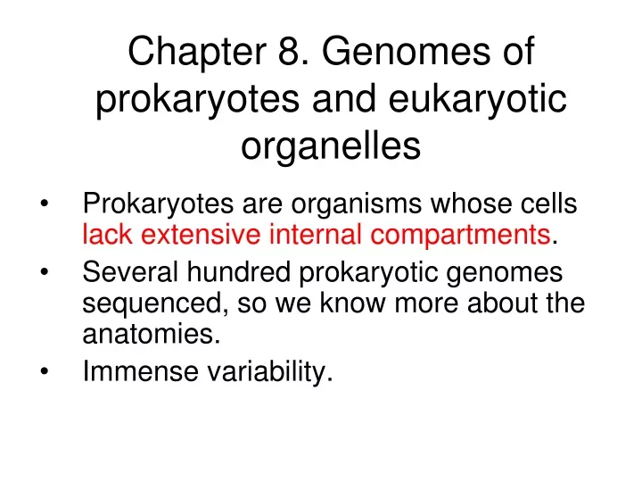 chapter 8 genomes of prokaryotes and eukaryotic organelles