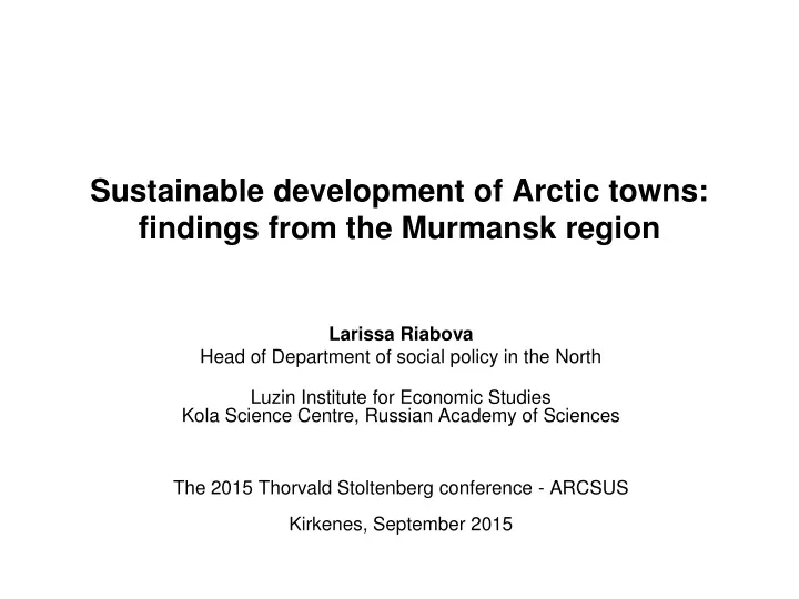 sustainable development of arctic towns findings from the murmansk region