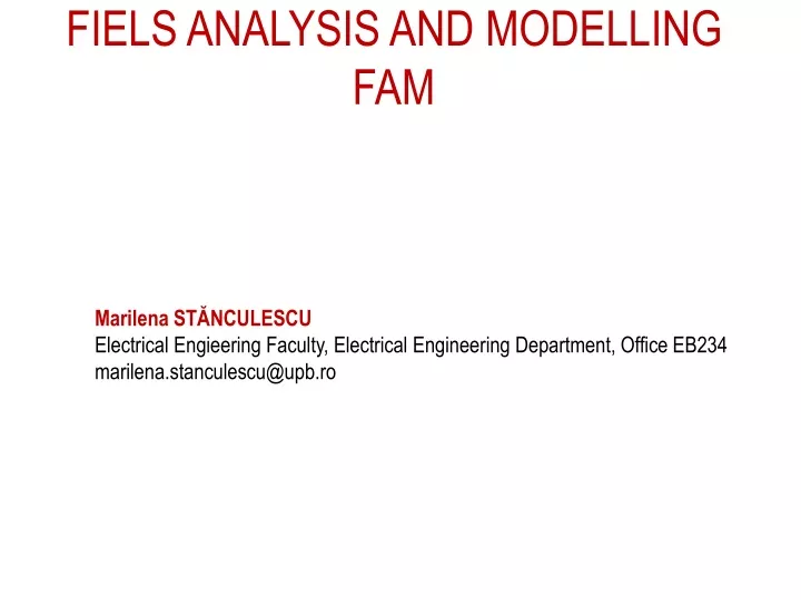 fiels analysis and modelling fam