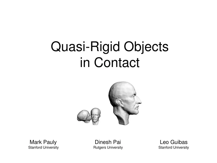 quasi rigid objects in contact