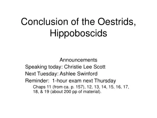 Conclusion of the Oestrids, Hippoboscids