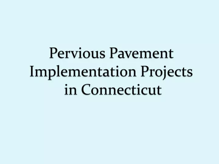pervious pavement implementation projects in connecticut