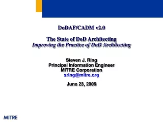 DoDAF/CADM v2.0 The State of DoD Architecting Improving the Practice of DoD Architecting