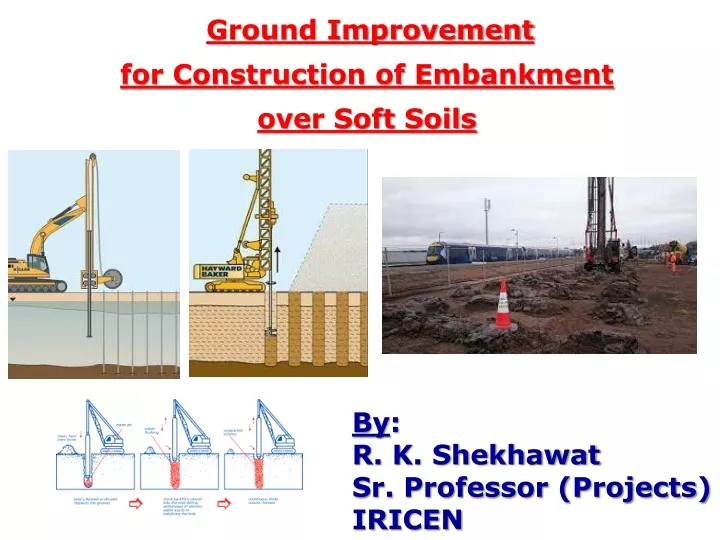 ground improvement for construction of embankment