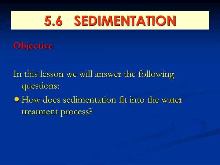 5 6 sedimentation