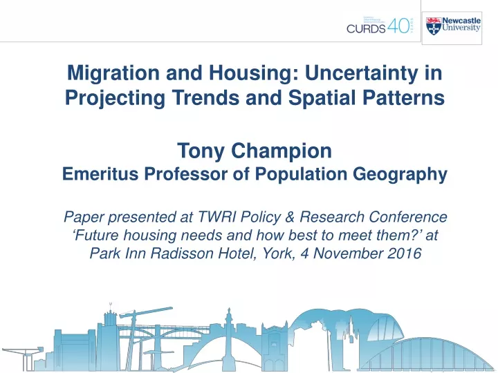 migration and housing uncertainty in projecting