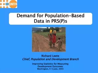 Demand for Population-Based  Data in PRS(P)s