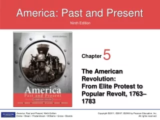 The American Revolution:  From Elite Protest to Popular Revolt, 1763–1783