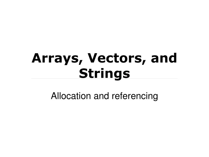arrays vectors and strings